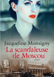 la scandaleuse de moscou de Jacqueline Monsigny